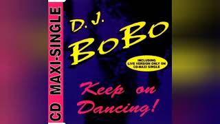 keep on dancing (extended)- DJ BoBo