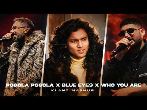 Pogola Pogola x Blue Eyes x Who You Are (KLANZ Mashup) | Zubeen Garg x Yo Yo Honey Singh x KR$NA
