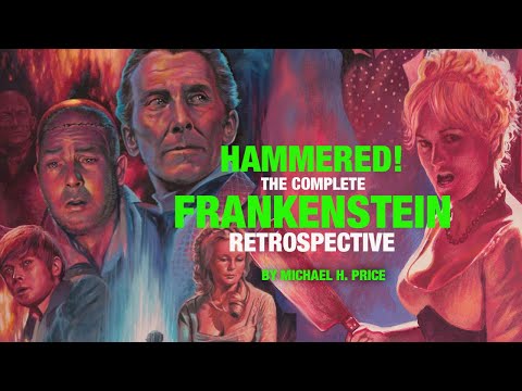 The Complete Hammer Frankenstein Film Series Retrospective 1957-1974 by Michael H. Price