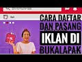 Tips Cara !! Daftar dan Pasang Iklan !! Di Bukalapak Via Aplikasi ( 2017) Tips Cara !! Daftar dan Pasang Iklan !! Di Bukalapak Via Aplikasi ( 2017)