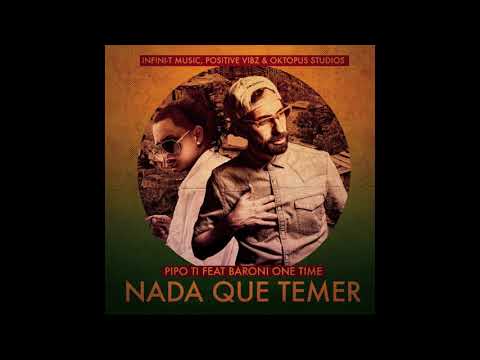 PIPO TI feat  BARONI ONE TIME  "NADA QUE TEMER"  (Audio Oficial). FOOTPRINTS RIDDIM.