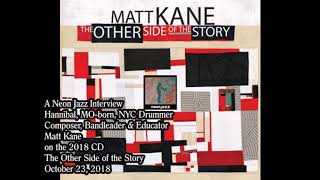 NYC Drummer Matt Kane on the 2018 CD The Other Side of the Story