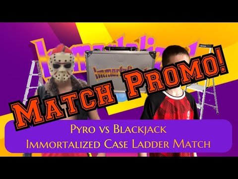 ETW Immortalized - Pyro vs Blackjack: Immortalized Case Ladder Match Promo! Release date 7/5/21!
