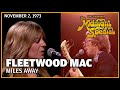 Miles Away - Fleetwood Mac | The Midnight Special