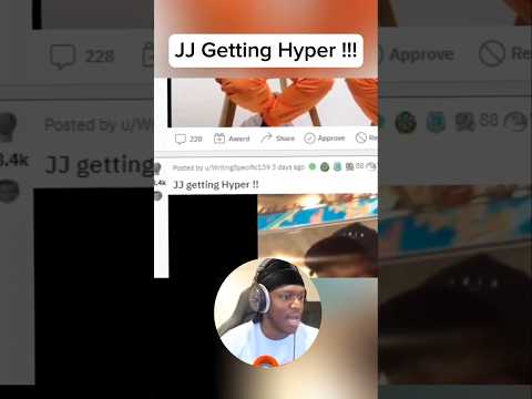 JJ Getting Hyper!!