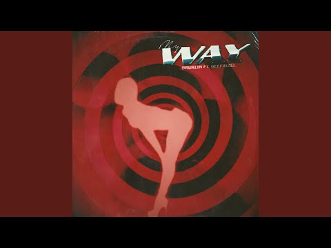 My Way (feat. GeeFaizel)