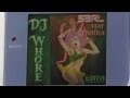 DJ Whore - S3RL feat Tamika 