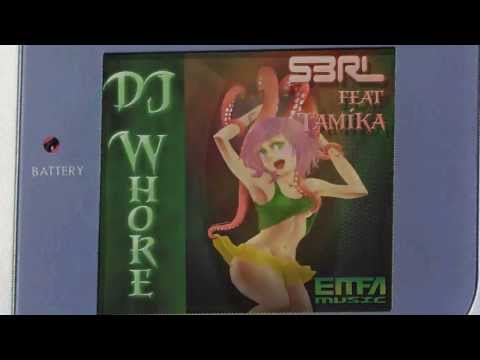 DJ Whore - S3RL feat Tamika