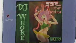 DJ Whore - S3RL feat Tamika