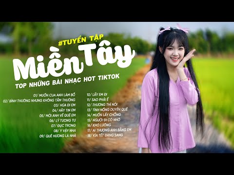 TUYỂN TẬP NHẠC MIỀN TÂY HOT TIKTOK | MUỐN CUA ANH LÀM BỒ - DƯƠNG ÁI VY