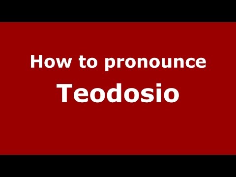 How to pronounce Teodosio (Spanish/Argentina) - PronounceNames.com