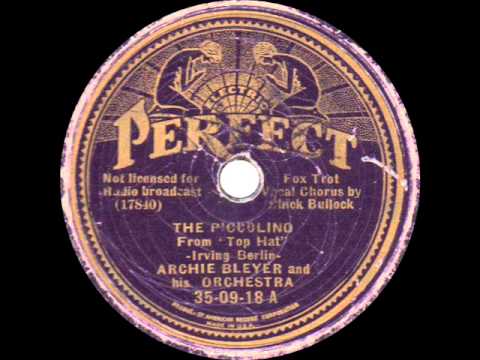 Archie Bleyer and his Orchestra - The Piccolino - 1935