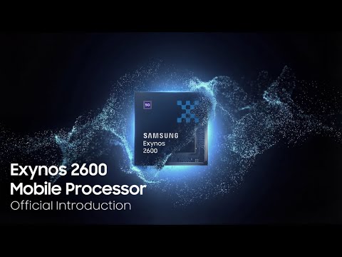 Exynos 2600: Official Introduction | Samsung
