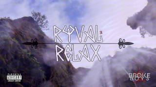 Ryval - Relax (Official Audio)
