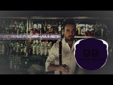 Murat DALKILIÇ Ft. Boygar - Leyla (REMİX)