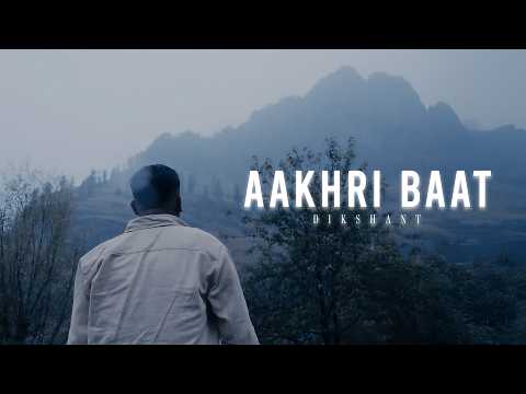 Dikshant - Aakhri Baat (Official Visualiser) | Aakhri Baat EP