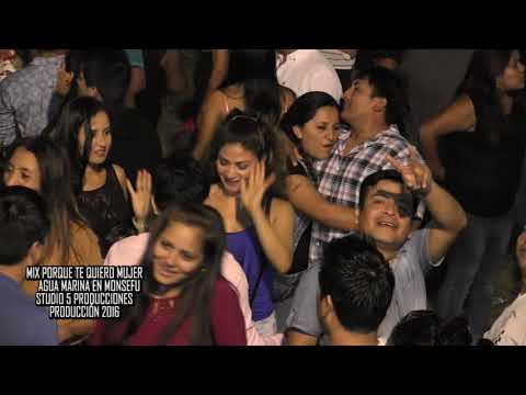 AGUA MARINA - MIX POR QUE TE QUIERO / PALOMO ENAMORADO -MONSEFU 2019