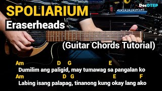 SPOLIARIUM - Eraserheads (OLD VERSION) Guitar Chords Tutorial with Lyrics