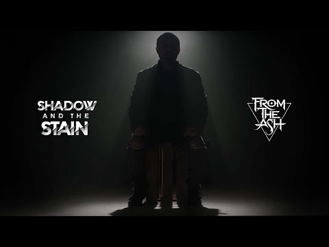 From the Ash - Shadow and the Stain (Official Music Video)