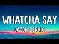 Jason Derulo - Whatcha Say (Lyrics) 