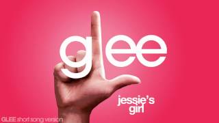 Glee - Jessie's Girl - Episode Version [Short]