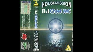 DJ Chief MC ‎– Housemission