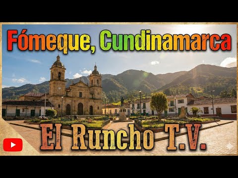 Así es Fómeque, el Pueblo Más Bello del Oriente de Cundinamarca