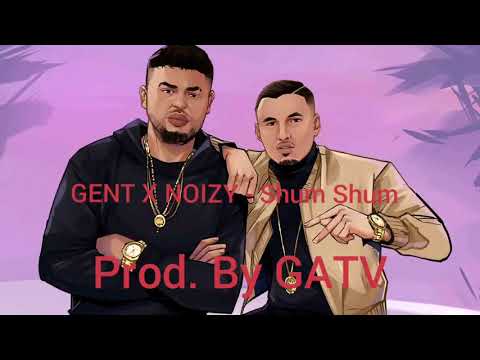 GENT X NOIZY - Shum Shum