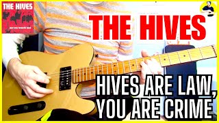 The Hives - The Hives Are Law, You Are Crime (Guitar Cover)