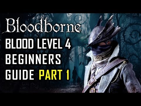 How to Survive Your First BL4 Run in Bloodborne - Part 1