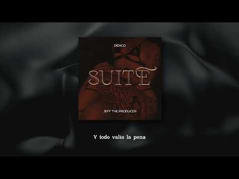DIDACO & Jeff The Producer - SUITE (Video Lyrics)
