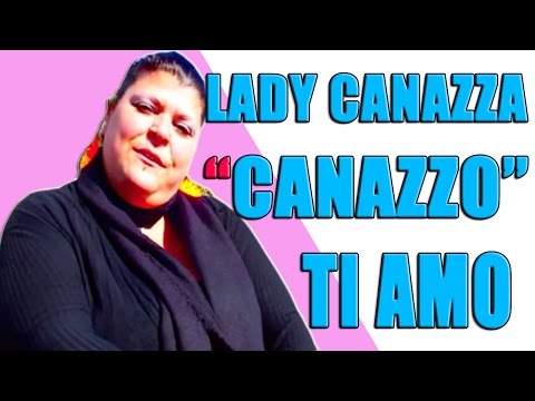 Lady Canazza (Santina) - Canazzo ti amo | Awed™