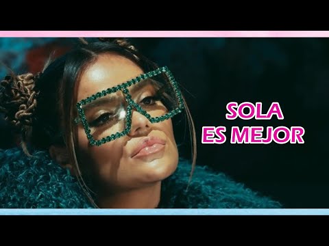 Sola Es Mejor, Karol G, Letra