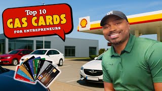 Top 10 Gas Cards That Build Business Credit (No PG + Big Rewards!)