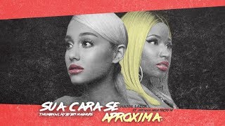 Sua Cara (Mashups) Major Lazer &amp; Ariana Grande ,Nicki Minaj ft. Anitta &amp; Pabllo Vittar