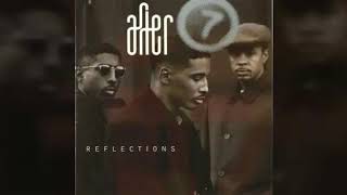 After 7 - Givin&#39; Up This Good Thing