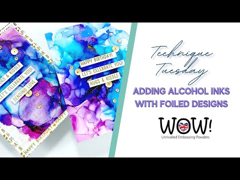 How to use WOW Fab Foils / Fab Foilers with alcohol inks