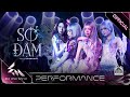 SO ĐẬM Phương Ly Vũ Thảo My Muộii Châu Bùi Em Xinh Say Hi Performance