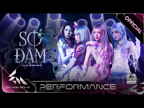 SO ĐẬM - Phương Ly, Vũ Thảo My, Muộii, Châu Bùi | Em Xinh Say Hi [Performance]