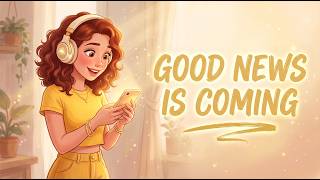 Good Luck & Favor Affirmations ✨ The Good News Is Already Coming | Afrobeat