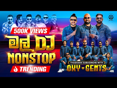 Oxy-gents Mal DJ Nonstop (මල් DJ NONSTOP)