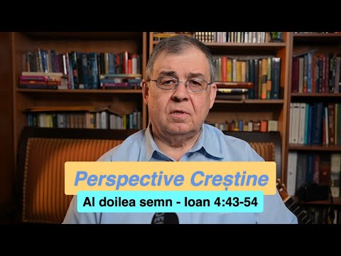 PC (061) - Predica - Al doilea semn - Ioan 4:43-54 - Slujbașul imparatesc - Logos - Ted Doru Pope