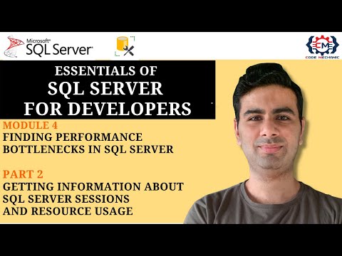 4.2 Getting Information About SQL Server Sessions and Resource Usage