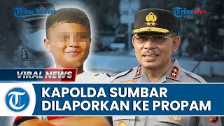 Kapolda Sumbar Dilaporkan ke Propam Polri Buntut Kejanggalan Kasus Kematian Afif Maulana