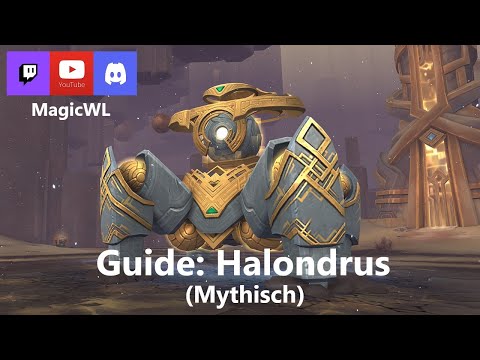 Guide - Halondrus (Mythisch) - Deep Dive | Sepulcher of the First Ones | german