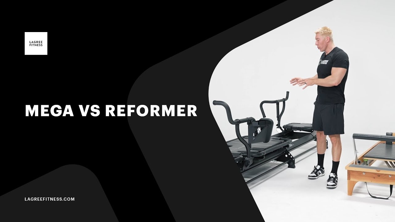 Mega Vs Reformer - YouTube