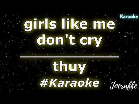 thuy - girls like me don't cry (Karaoke)