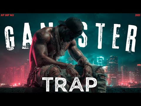 Unstoppable Energy Gangster Trap 2025 | Raw Freestyle x Street Rap Mix – Unleash Full Power Workout