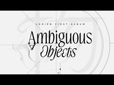Lorien - The 1st Album ‘Ambiguous Objects’ | Full Album Video