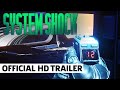 System Shock - Official Alpha Demo Teaser Trailer